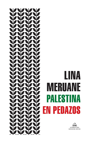 Palestina en pedazos by Lina Meruane