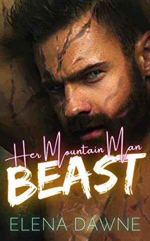Her Mountain Man Beast by Elena Dawne