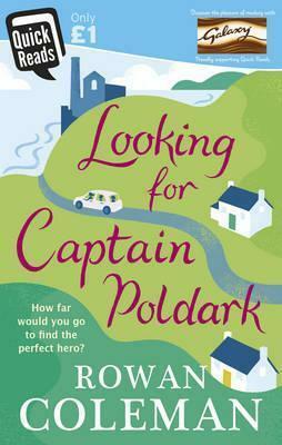 Looking for Captain Poldark by Rowan Coleman