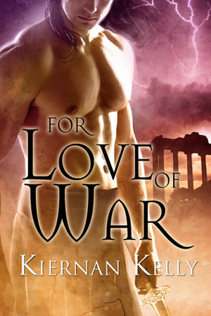 For Love of War by Kiernan Kelly