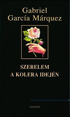 Szerelem a kolera idején by Gabriel García Márquez