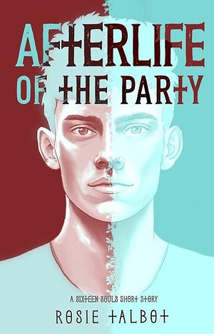 Afterlife of the Party by Rosie Talbot