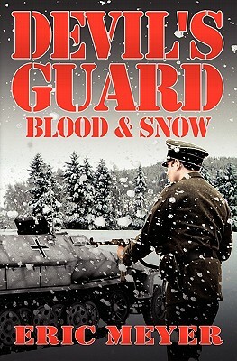 Devil's Guard Blood & Snow by Eric Meyer