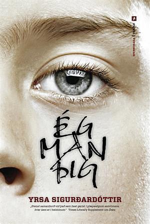 Ég man þig by Yrsa Sigurðardóttir