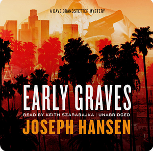 Early Graves by Joseph Hansen