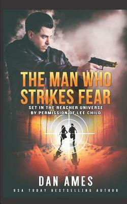The Man Who Strikes Fear by Dan Ames