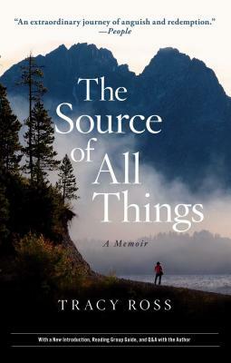 The Source of All Things: A Memoir by Tracy Ross