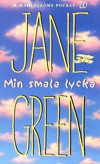 Min smala lycka by Jane Green