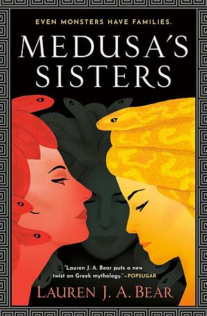 Medusa's Sisters by Lauren J.A. Bear