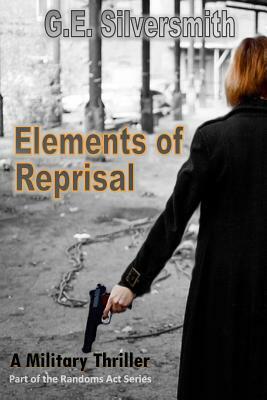 Elements of Reprisal by G. E. Silversmith