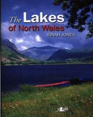 The Lakes of North Wales by Jonah Jones