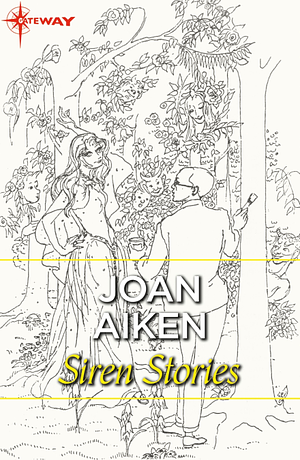 Siren Stories by Joan Aiken