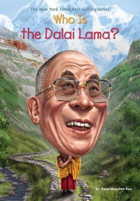 Who Is the Dalai Lama? by Dana Meachen Rau, Who HQ