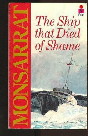 The Ship That Died of Shame by Nicholas Monsarrat
