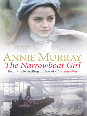 The Narrowboat Girl by Annie Murray