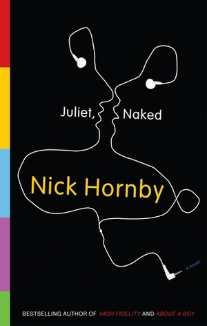 Juliet, Naked by Nick Hornby