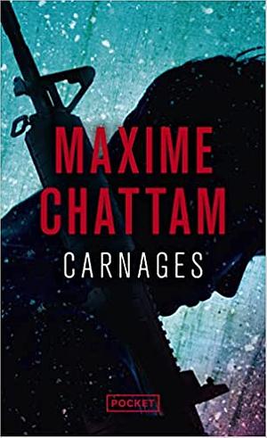 Carnages by Maxime Chattam