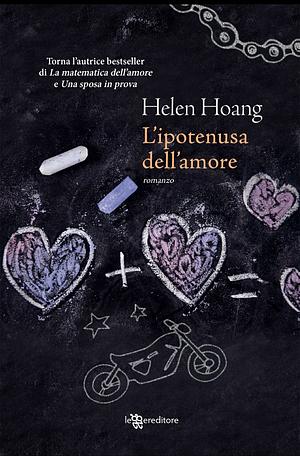 L'ipotenusa dell'amore - the heart principle by Helen Hoang