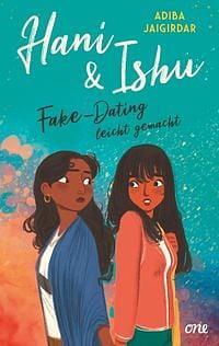 Hani & Ishu: Fake-Dating leicht gemacht by Adiba Jaigirdar