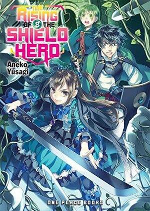 The Rising of the Shield Hero Volume 08 by Aneko Yusagi