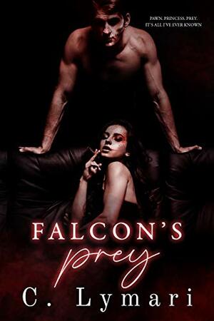 Falcon's Prey by C. Lymari