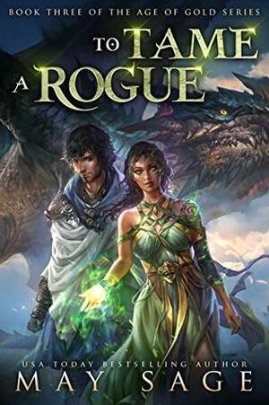 To Tame a Rogue by May Sage