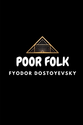 Poor Folk by Fyodor Dostoevsky