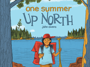 One Summer Up North by John Owens