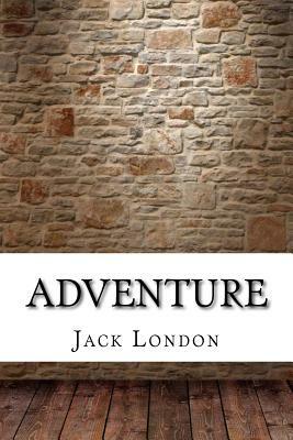 Adventure by Jack London