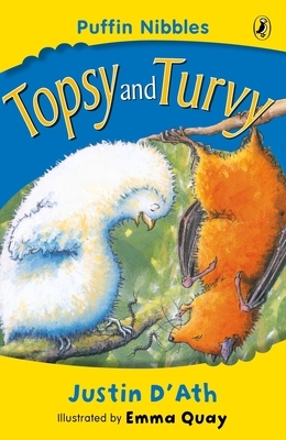 Topsy & Turvy: Puffin Nibbles by Justin D'Ath