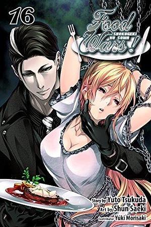 Food Wars!: Shokugeki no Soma, Vol. 16: Captured Queen by Saeki Shun, Yuto Tsukuda, Yuki Morisaki