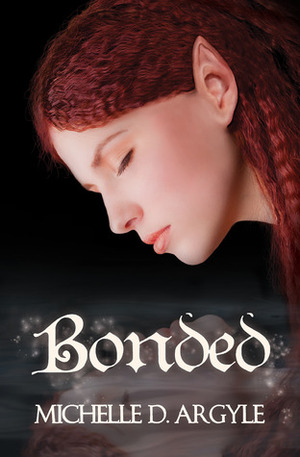 Bonded by Michelle D. Argyle