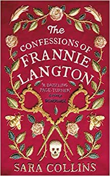 The Confessions of Frannie Langton by Sara Collins