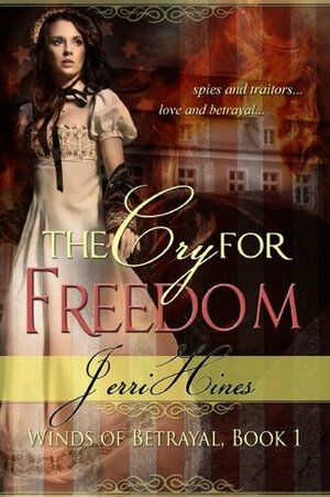 The Cry For Freedom by Jerri Hines