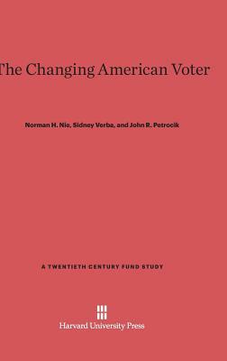 The Changing American Voter by Norman H. Nie, Sidney Verba, John R. Petrocik