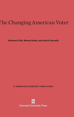 The Changing American Voter by John R. Petrocik, Sidney Verba, Norman H. Nie