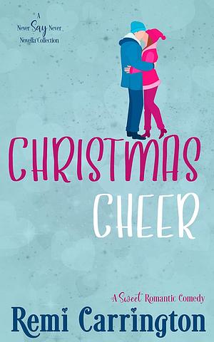 Christmas Cheer by Remi Carrington