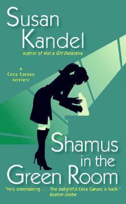 Shamus in the Green Room by Susan Kandel