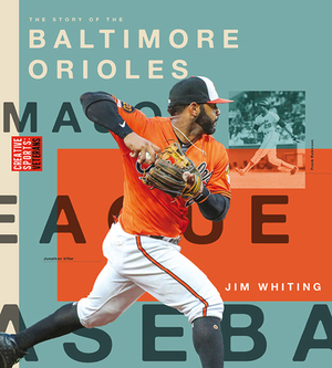 Baltimore Orioles by Jim Whiting