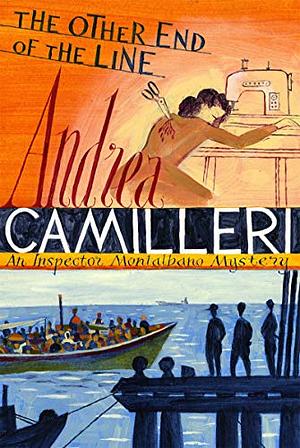 The Other End of the Line: an Inspector Montalbano Novel 24 by Andrea Camilleri