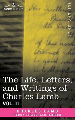 The Life, Letters, and Writings of Charles Lamb, in Six Volumes: Vol. II by Charles Lamb