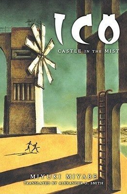 Ico: Castle in the Mist by Miyuki Miyabe