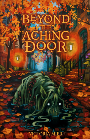 Beyond the Aching Door by Victoria Mier