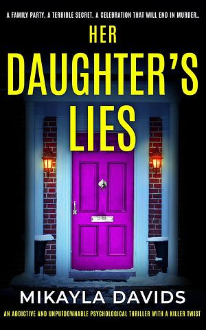 Her Daughter's Lies by Mikayla Davids