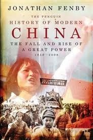 Modern China: The Fall and Rise of a Great Power, 1850 to the Present by Jonathan Fenby