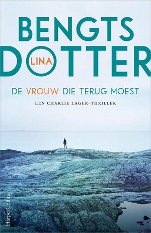 De vrouw die terug moest  by Lina Bengtsdotter