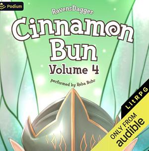 Cinnamon Bun, Volume 4 by RavensDagger