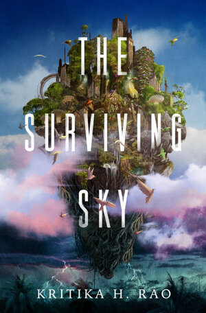 The Surviving Sky by Kritika H. Rao