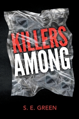 Killers Among by S.E. Green