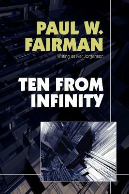 Ten from Infinity by Paul Fairman, Ivar Jorgensen